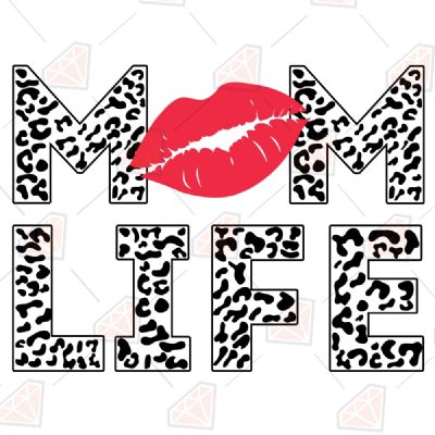 Mom Life Leopard Lips SVG, Mom Life SVG Mother's Day SVG