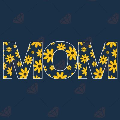 Mom Yellow Flower SVG, Flower Mom Instant Download Mother's Day SVG