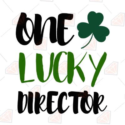 One Lucky Director SVG Cut File St Patrick's Day SVG