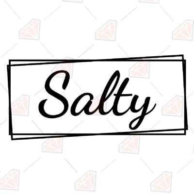 Salty Square SVG, Salty Digital Download T-shirt