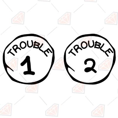 Trouble 1 Trouble 2 SVG, Trouble 1 and Trouble 2 Instant Download Cartoons