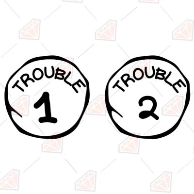 trouble 1 trouble 2 svg cut file premiumsvg