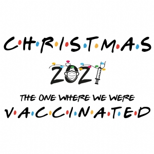 Christmas The One Where We Were Vaccinated SVG Christmas SVG