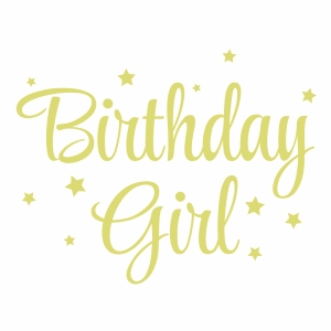 Birthday Girl SVG, Birthday Girl Cutfile Instant Download Birthday SVG