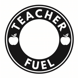 Teacher Fuel SVG Cut File Teacher SVG