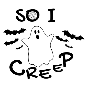 So I Creep SVG Cut Files, Ghost SVG Instant Download Halloween SVG