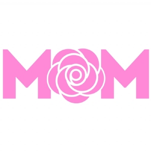 Pink Mom Rose SVG, Mom Rose Instant Download Mother's Day SVG