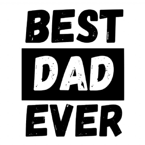 Best Dad Ever SVG Vector File,  Father's Day SVG Cricut Files Father's Day SVG