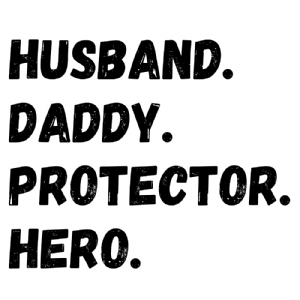 Husband Daddy Protector Hero SVG, Father's Day Father's Day SVG