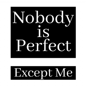 Nobody Perfect Except Me SVG, Funny SVG Files T-shirt SVG
