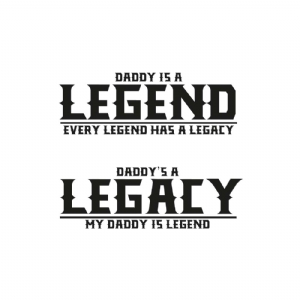 The Legend The Legacy SVG Cut File, Daddy and Son Instant Download Father's Day SVG