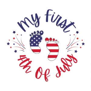 My First 4th Of July SVG Cut Files | 4th Of July SVG For Baby Shirts 4th Of July SVG