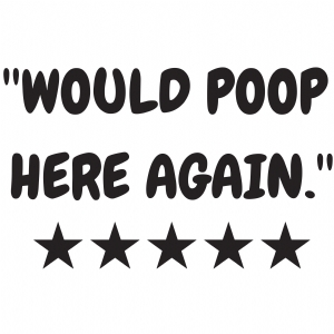 Would Poop Here Again SVG Cut File Funny SVG