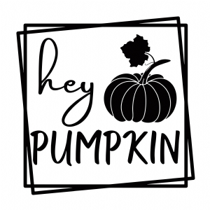 Black Hey Pumpkin SVG, Hey Pumpkin SVG Instant Download Pumpkin SVG