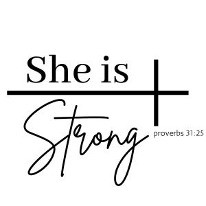 She is Strong Proverbs SVG, She Is Strong Instant Download Mother's Day SVG
