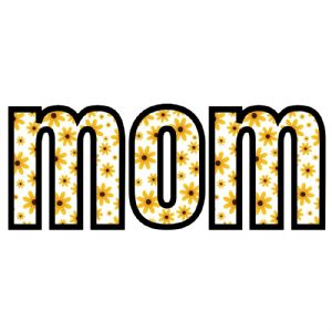 Mom Sunflower Design SVG, Mom Cut File Mother's Day SVG
