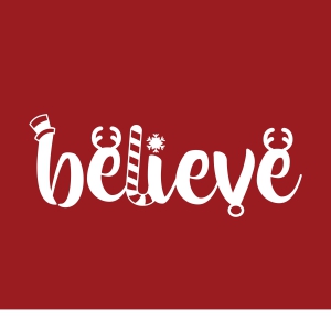 Believe SVG Design for Shirt, Christmas SVG Instant Download Christmas SVG