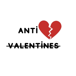 Anti Valentines SVG, Funny Quotes SVG Instant Download Valentine's Day SVG