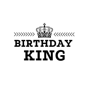 Birthday King SVG Cut File, Instant Download Birthday SVG
