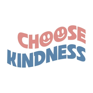 Choose Kindness SVG Cut File, Kindness Instant Download T-shirt SVG