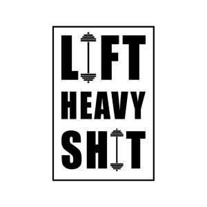 Lift Heavy Shit with Barbell SVG Cut File Fitness SVG