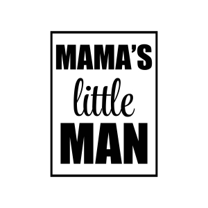Mama's Little Man SVG, Mom Life Instant Download T-shirt SVG
