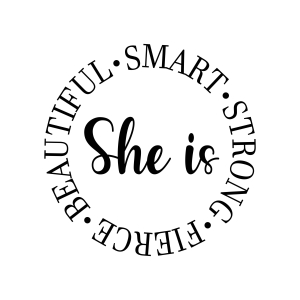 She Is Strong Smart Fierce Beautiful SVG Cut File T-shirt SVG