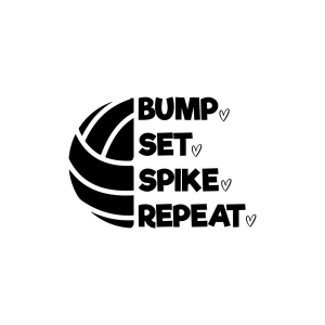 Bump Set Spike Repeat SVG, Volleyball SVG Volleyball SVG