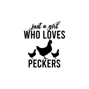 Just A Girl Who Loves Peckers SVG Cut File Wild & Jungle Animals SVG