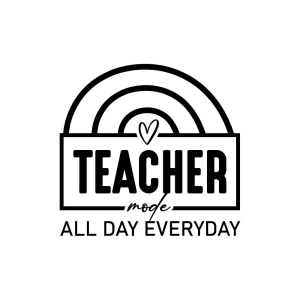 Teacher Mode All Day Every Day SVG, Funny Teacher Life SVG Teacher SVG
