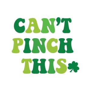 Can't Pinch This SVG, St Patrick's Day SVG Vector Files St Patrick's Day SVG