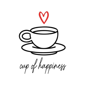 Cup of Happiness SVG, Coffee Lover SVG Cut File Coffee and Tea SVG