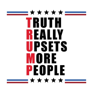 Truth Really Upsets More People SVG, Trump SVG USA SVG