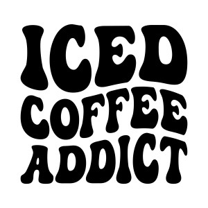 Iced Coffee Addict SVG, Iced Coffee Lover SVG Vector Coffee and Tea SVG
