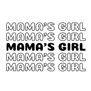 Mama's Girl SVG, Girl Mama Vector Instant Download Baby SVG