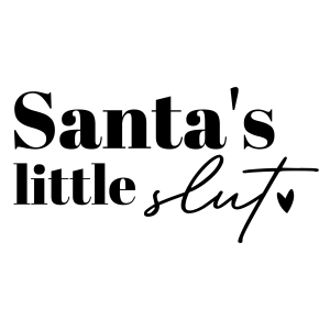 Santa's Little Slut SVG Files, Adult Chritsmas SVG Vector Files Christmas SVG