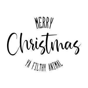 Merry Christmas Ya Filthy Animal SVG, Funny SVG Digital Download Christmas SVG