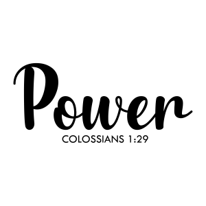 Power Colossians 1:29 SVG, Bible Proverbs SVG Vector File Christian SVG