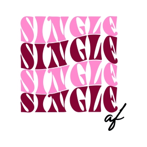 Single AF SVG, Funny Valentine SVG Instant Download Valentine's Day SVG