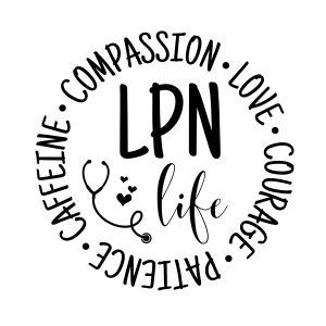 LPN Life SVG, Nurse Life SVG Cut and Clipart Files Nurse SVG