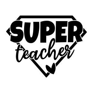 Super Teacher SVG, PNG Teacher SVG