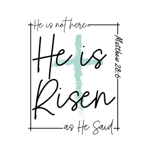 He Is Risen PNG Sublimation, Instant Download Christian SVG