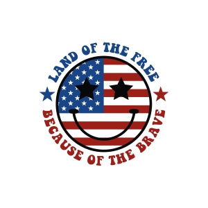 Land Of Free Because Of The Brave Smiley Face SVG 4th Of July SVG