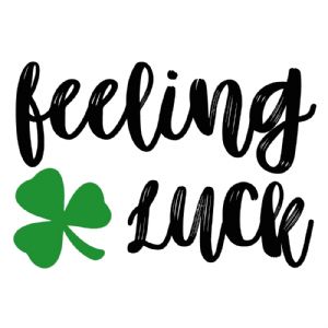 Feeling Luck SVG, St Patrick's Shirt SVG Design St Patrick's Day SVG