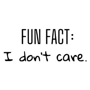 Fun Fact I Don't Care SVG, Anti-social Cut File T-shirt SVG