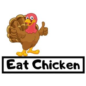 Funny Thanksgiving Turkey SVG, Eat Chicken SVG Vector Bird SVG