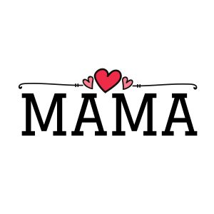 Mama With Heart SVG, Mama With Heart Instant Download Mother's Day SVG