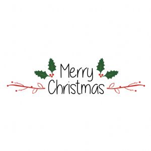 Merry Christmas with Holly Berries SVG Cut Files Christmas SVG