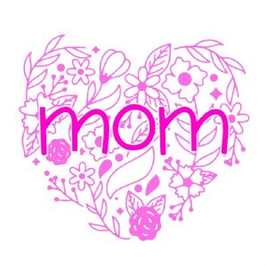 Pink Mom Heart Flower SVG Cut File Mother's Day SVG