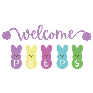 Welcome Peeps Easter Day SVG